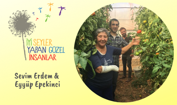 İyi şeyler yapan güzel insanlar: Sevim Erdem & Eyyüp Epekinci